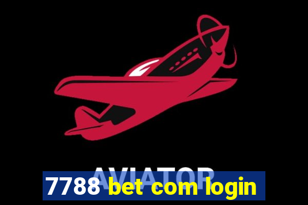 7788 bet com login